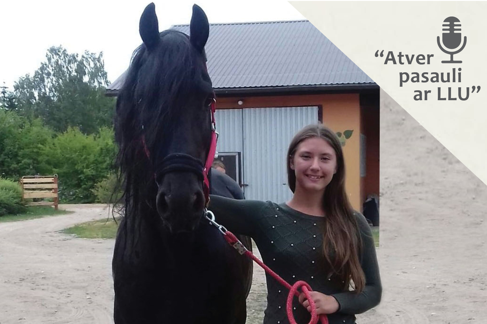 Podkāstā "Atver pasauli ar LLU" studente, kura studiju laikā bērnības sapni par zirgiem pārvērš uzņēmējdarbībā