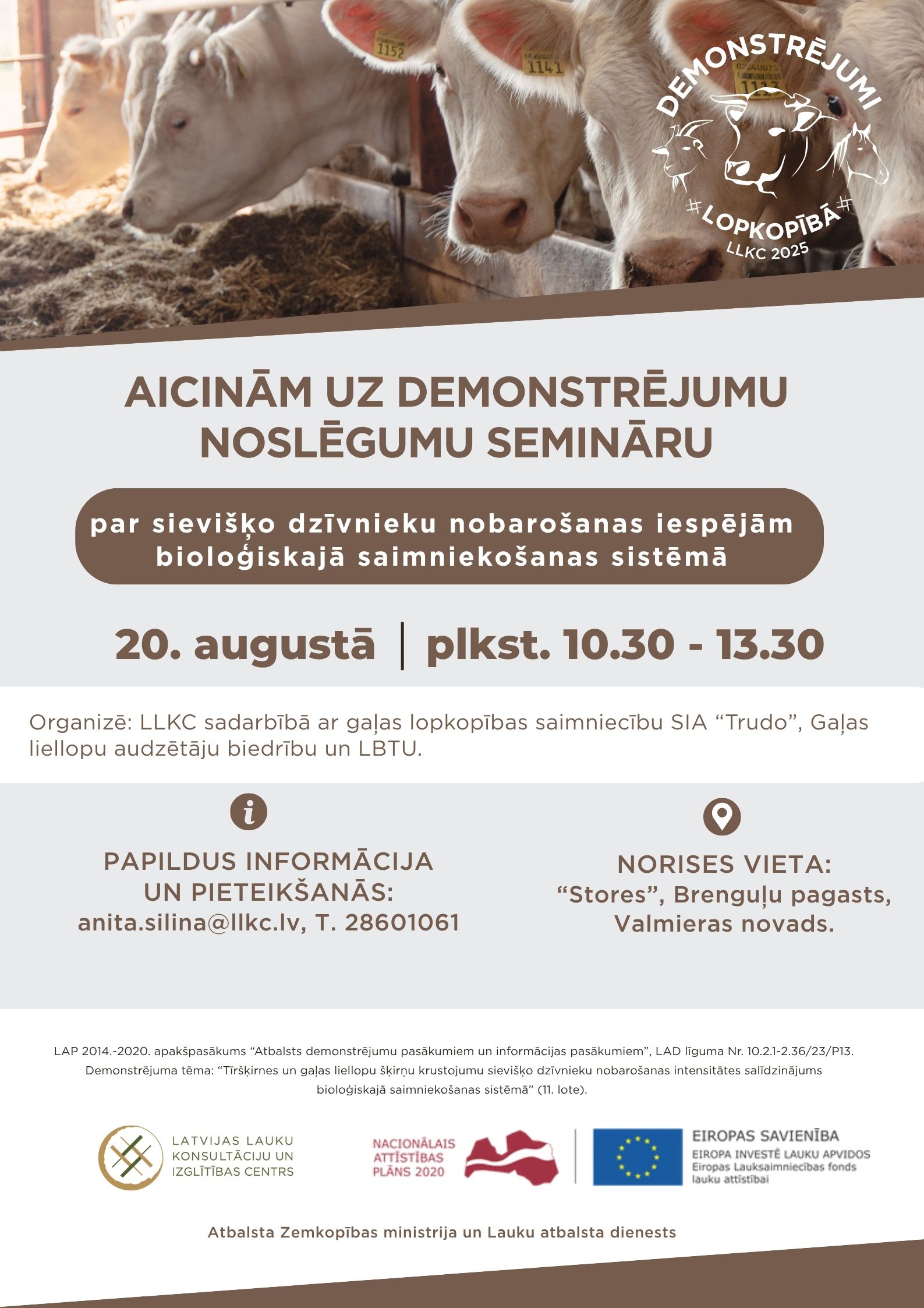 Demonstrējumu noslēguma seminārs par sievišķo dzīvnieku nobarošanas iespējām bioloģiskajā saimniekošanas sistēmā 