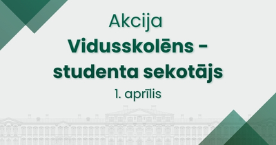 Grafisks attēls ar uzrakstu “Akcija Vidusskolēns – studenta sekotājs, 1. aprīlis”. Fonā redzama stilizēta Jelgavas pils silueta ilustrācija un zaļi grafiskie elementi.