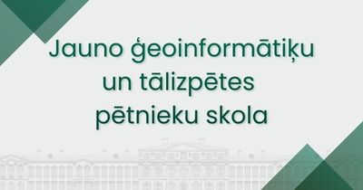 Grafisks attēls ar uzrakstu “Jauno ģeoinformātiķu un tālizpētes pētnieku skola” uz zaļa fona ar stilizētu Jelgavas pils siluetu.