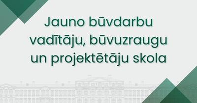 Grafisks attēls ar uzrakstu “Jauno būvdarbu vadītāju, būvuzraugu un projektētāju skola” uz zaļa fona ar stilizētu Jelgavas pils siluetu.