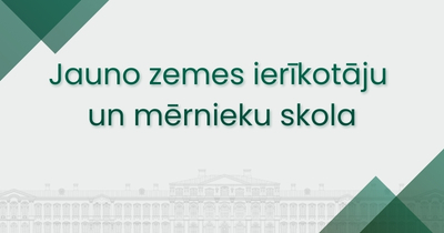 Grafisks attēls ar uzrakstu “Jauno zemes ierīkotāju un mērnieku skola" uz zaļa fona ar stilizētu Jelgavas pils siluetu.