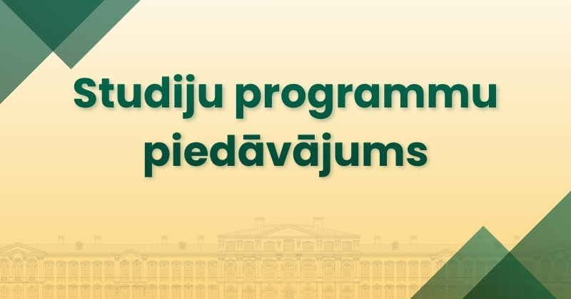 Grafisks attēls ar uzrakstu “Studiju programmu piedāvājums”. Fonā redzama stilizēta Jelgavas pils silueta ilustrācija un zaļi grafiskie elementi.