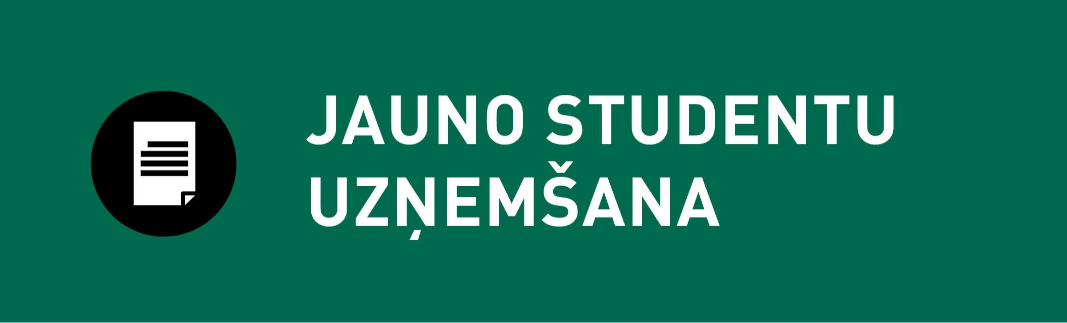 Studentu uzņemšana - lielais