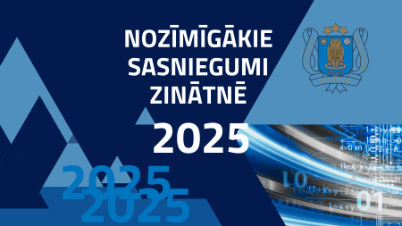 Lepojamies! Latvijas Zinātņu akadēmija nosauc 2025. gada nozīmīgākos sasniegumus zinātnē
