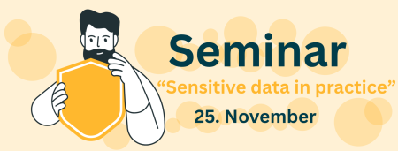 Seminar “Sensitive data in practice”