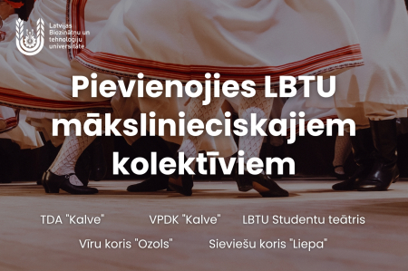 Atklāj savu talantu: pievienojies LBTU mākslinieciskajiem kolektīviem