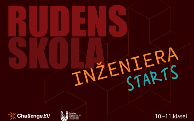 No idejas līdz pirmajam pētījumam: LBTU aicina 10. un 11. klašu vidusskolēnus pievienoties rudens skolā "Inženiera starts"