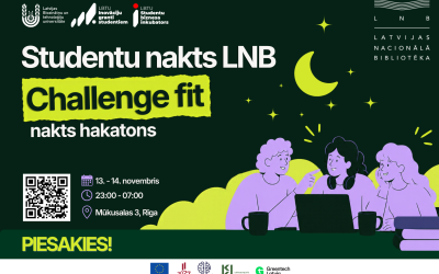 LBTU Studentu biznesa inkubators aicina studentus piedalīties nakts hakatonā "Challenge Fit" Latvijas Nacionālajā bibliotēkā