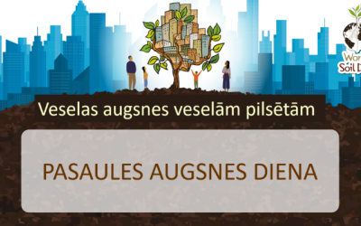 Veselas augsnes veselām pilsētām: seminārs, konkursi un diskusijas Pasaules augsnes dienā