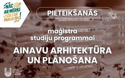 Ziemas uzņemšana ainavu arhitektūras maģistrantūrā no 24. janvāra