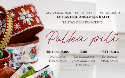 Polka pilī: LBTU tautas deju ansamblis "Kalve" aicina uz sadraudzības koncertu