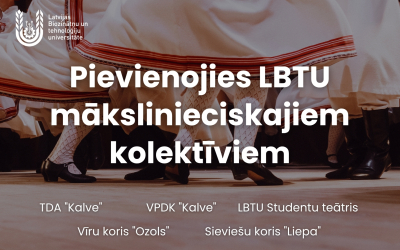 Atklāj savu talantu: pievienojies LBTU mākslinieciskajiem kolektīviem