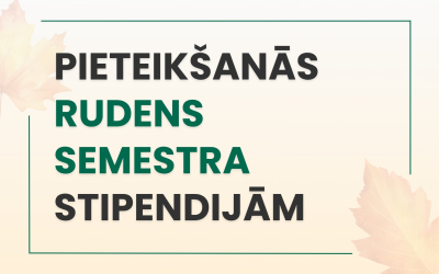 Rudens semestrī izsludināta pieteikšanās vairākām stipendijām